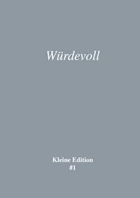 Würdevoll - Sabine Theadora Ruh - E-Book