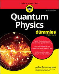 Quantum Physics For Dummies - Andrew Zimmerman Jones - E-Book