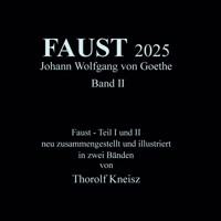 Faust 2025 Band 2 - Thorolf Kneisz - E-Book
