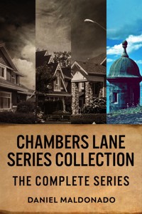 Chambers Lane Series Collection - Daniel Maldonado - E-Book