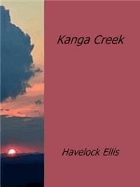 Kanga Creek - Havelock Ellis - E-Book