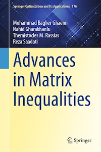 Advances in Matrix Inequalities - Mohammad Bagher Ghaemi - E-Book