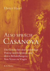 Also sprach Casanova - Dieter Hauri - E-Book