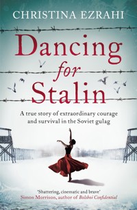 Dancing for Stalin - Christina Ezrahi - E-Book