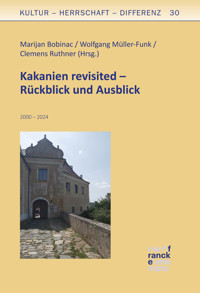 Kakanien revisited – Rückblick und Ausblick -  - E-Book