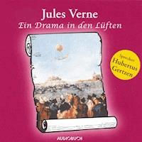 Ein Drama in den Lüften - Jules Verne - E-Book + Hörbuch
