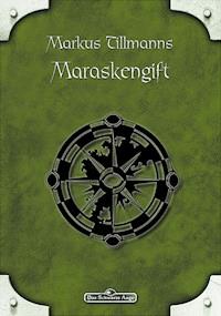 DSA 88: Maraskengift - Markus Tillmanns - E-Book