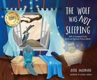 Wolf was Not Sleeping - Avril McDonald - E-Book