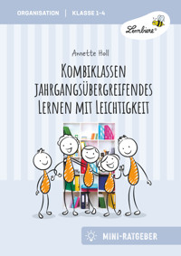Kombiklassen. Jahrgangsübergreifendes - Annette Holl - E-Book