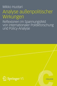 Analyse außenpolitischer Wirkungen - Mikko Huotari - E-Book