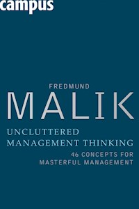 Uncluttered Management Thinking - Fredmund Malik - E-Book