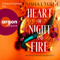 Heart of Night and Fire - Das Nachtfeuer-Quartett, Band 1 (Ungekürzte Lesung) - Nisha J. Tuli - Hörbuch