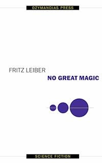 No Great Magic - Fritz Leiber - E-Book