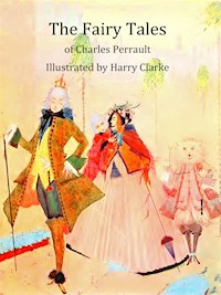 The Fairy Tales of Charles Perrault - Charles Perrault - E-Book