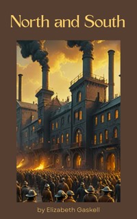 North and South - Elizabeth Gaskell - E-Book