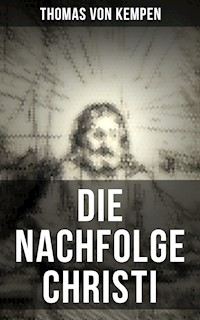 Die Nachfolge Christi - Thomas von Kempen - E-Book