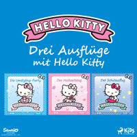 Drei Ausflüge mit Hello Kitty - Sanrio - Hörbuch