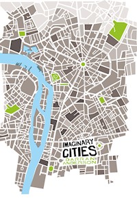 Imaginary Cities - Darran Anderson - E-Book