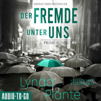 Der Fremde unter uns - Prime Suspect, Band 2 (ungekürzt) - Lynda La Plante - Hörbuch