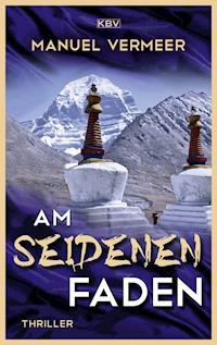Am seidenen Faden - Manuel Vermeer - E-Book