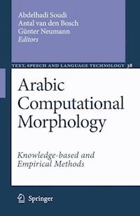 Arabic Computational Morphology -  - E-Book