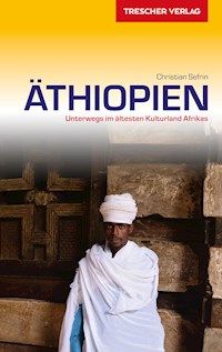 Reiseführer Äthiopien - Christian Sefrin - E-Book