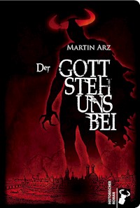 Der Gottstehunsbei - Martin Arz - E-Book