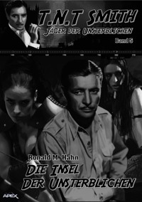 DIE INSEL DER UNSTERBLICHEN - Ronald M. Hahn - E-Book