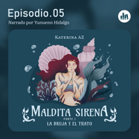 La bruja y el trato. Episodio 05 - Katerina Az - Hörbuch