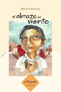 El abrazo del viento - Mariano Marucco - E-Book