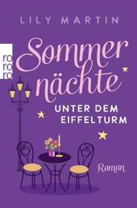 Sommernächte unter dem Eiffelturm - Lily Martin - E-Book