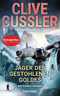 Jäger des gestohlenen Goldes - Clive Cussler - E-Book