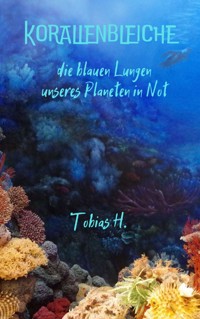 Korallenbleiche - Tobias Hopfmüller - E-Book