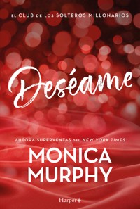 Deséame - Monica Murphy - E-Book