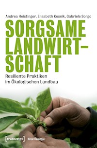 Sorgsame Landwirtschaft - Andrea Heistinger - kostenlos E-Book