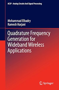 Quadrature Frequency Generation for Wideband Wireless Applications - Mohammad Elbadry - E-Book
