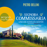 Signora Commissaria und die dunklen Geister - Ein Toskana-Krimi - Giulia Ferrari ermittelt, Band 1 (Ungekürzte Lesung) - Pietro Bellini - Hörbuch