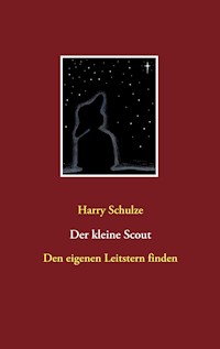 Der kleine Scout - Harry Schulze - E-Book