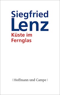 Küste im Fernglas - Siegfried Lenz - E-Book