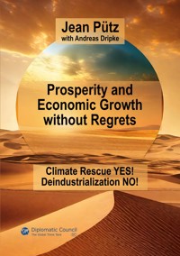 Prosperity and Economic Growth without Regrets - Jean Pütz - E-Book