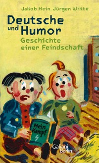 Deutsche und Humor - Jakob Hein - E-Book