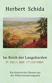 Im Reich der Langobarden - Herbert Schida - E-Book