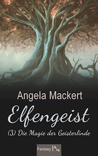 Elfengeist (3) - Angela Mackert - E-Book