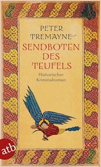 Sendboten des Teufels - Peter Tremayne - E-Book