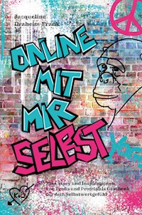 Online mit mir selbst - Jacqueline Draheim-Frank - E-Book