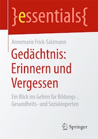 Gedächtnis: Erinnern und Vergessen - Annemarie Frick-Salzmann - E-Book