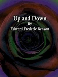 Up and Down - Edward Frederic Benson - E-Book