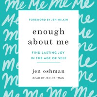 Enough about Me - Jen Oshman - Hörbuch