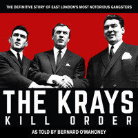The Krays: Kill Order - Bernard O'Mahoney - Hörbuch