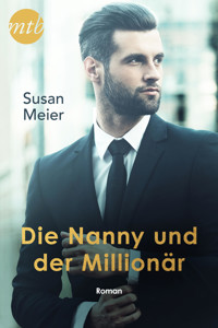 Die Nanny und der Millionär - Susan Meier - E-Book